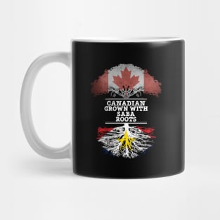 Canadian Grown With Saba Roots - Gift for Saba With Roots From Saba Mug